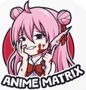 Anime Matrix