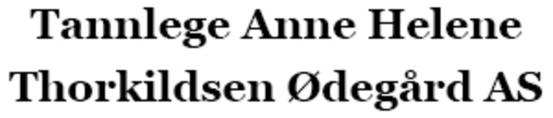 TANNLEGE ANNE HELENE THORKILDSEN ØDEGÅRD AS