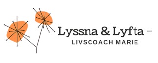 Lyssna & Lyfta - Livscoach Marie