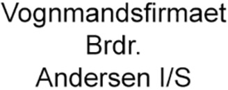 Vognmandsfirmaet Brdr. Andersen I/S