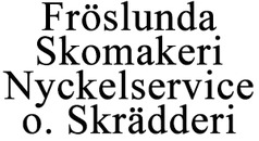 Fröslunda Skomakeri Nyckelservice Kemtvätt o. Skrädderi logo