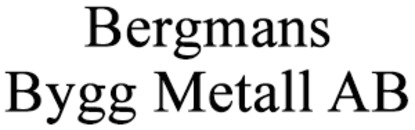 Bergmans Bygg Metall AB