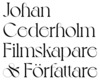 Johan Cederholm, Filmskapare & Författare logo